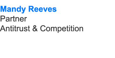 Mandy Reeves Partner Antitrust & Competition