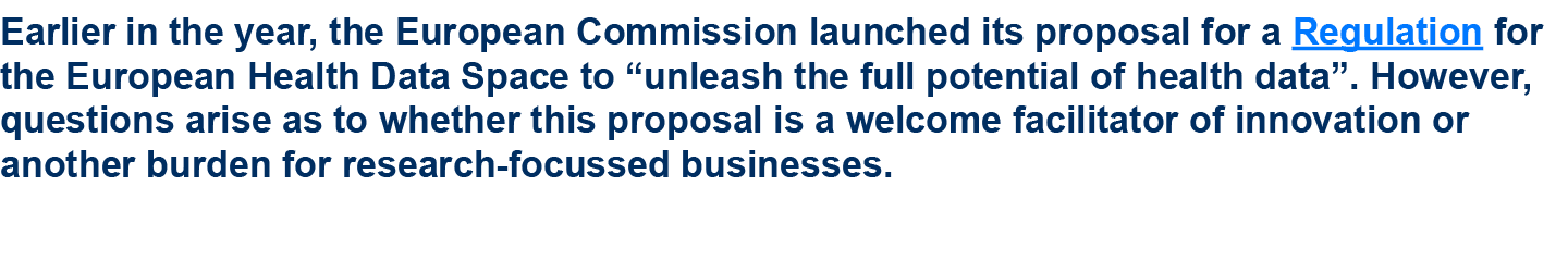 Earlier in the year, the European Commission launched its proposal for a Regulation for the European Health Data Spac...