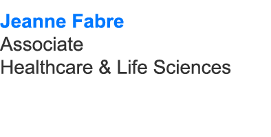 Jeanne Fabre Associate Healthcare & Life Sciences