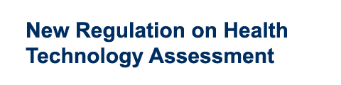New Regulation on Health Technology Assessment