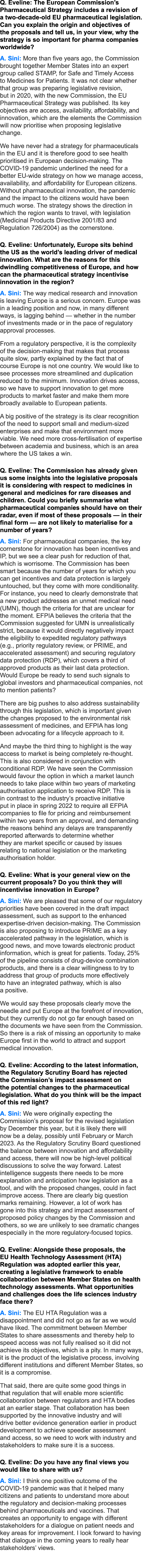 Q. Eveline: The European Commission’s Pharmaceutical Strategy includes a revision of a two-decade-old EU pharmaceutic...