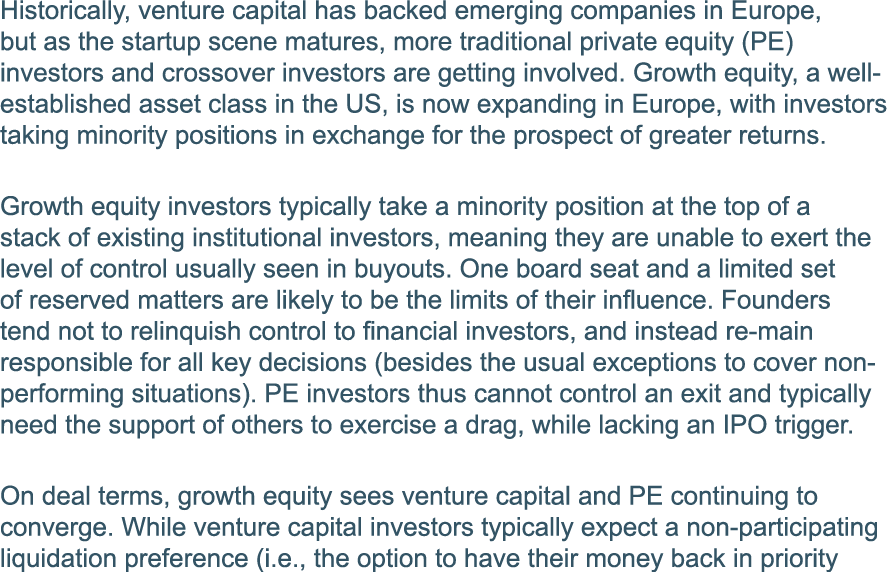 Historically, venture capital has backed emerging companies in Europe, but as the startup scene matures, more traditi   