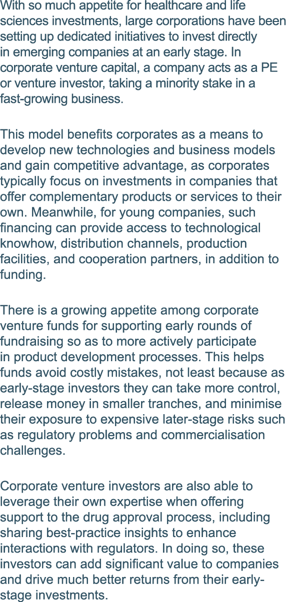 With so much appetite for healthcare and life sciences investments, large corporations have been setting up dedicated   