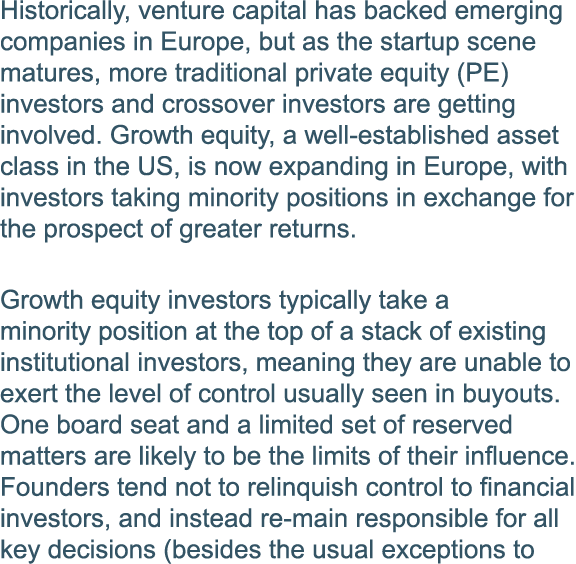 Historically, venture capital has backed emerging companies in Europe, but as the startup scene matures, more traditi   