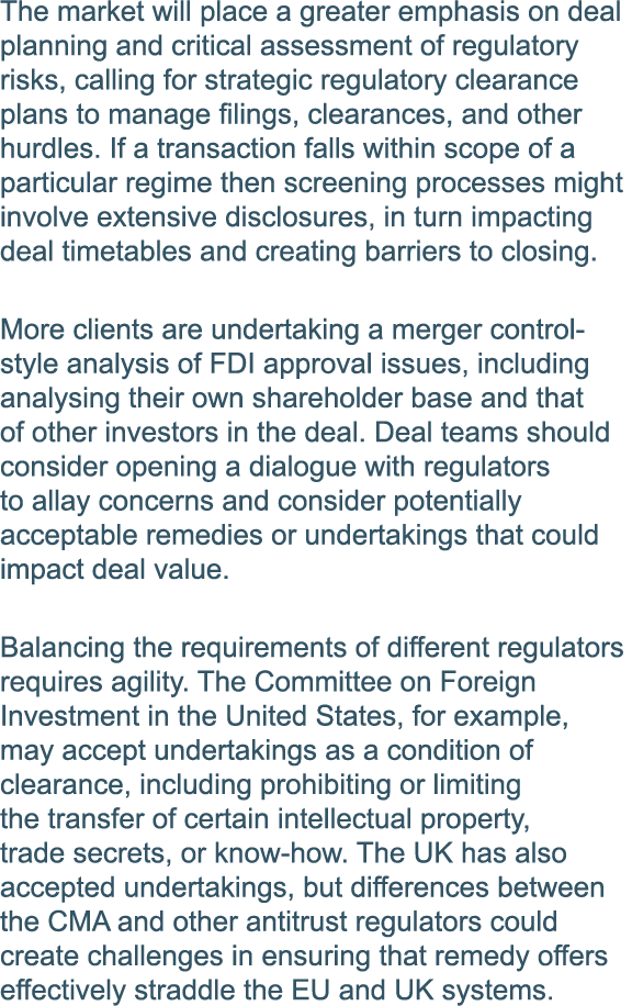 The market will place a greater emphasis on deal planning and critical assessment of regulatory risks, calling for st   