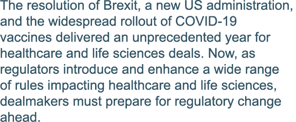 The resolution of Brexit, a new US administration, and the widespread rollout of COVID-19 vaccines delivered an unpre   