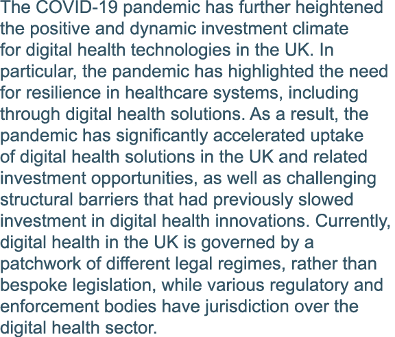 The COVID-19 pandemic has further heightened the positive and dynamic investment climate for digital health technolog   