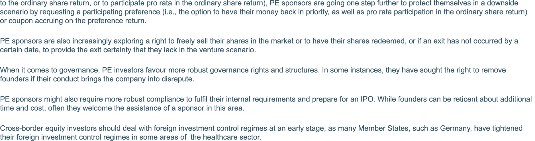 to the ordinary share return, or to participate pro rata in the ordinary share return), PE sponsors are going one ste   
