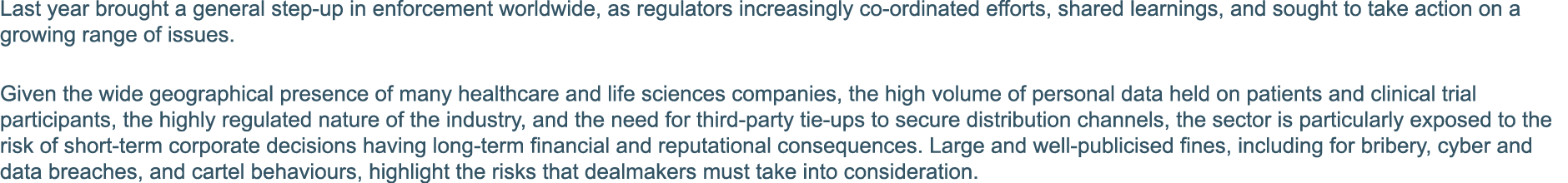 Last year brought a general step-up in enforcement worldwide, as regulators increasingly co-ordinated efforts, shared   