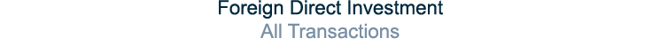 Foreign Direct Investment All Transactions
