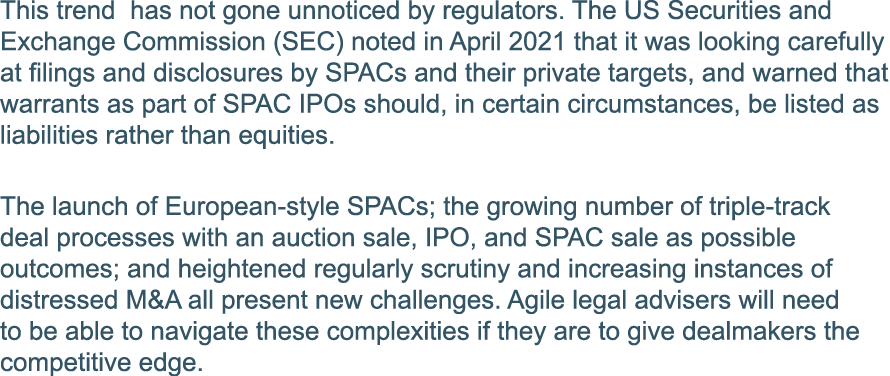 This trend has not gone unnoticed by regulators  The US Securities and Exchange Commission (SEC) noted in April 2021    