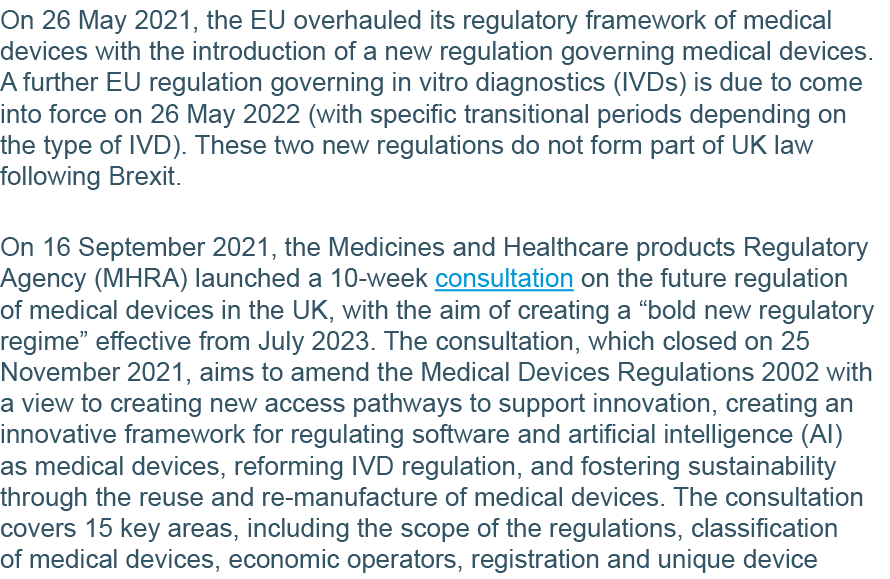 On 26 May 2021, the EU overhauled its regulatory framework of medical devices with the introduction of a new regulati   