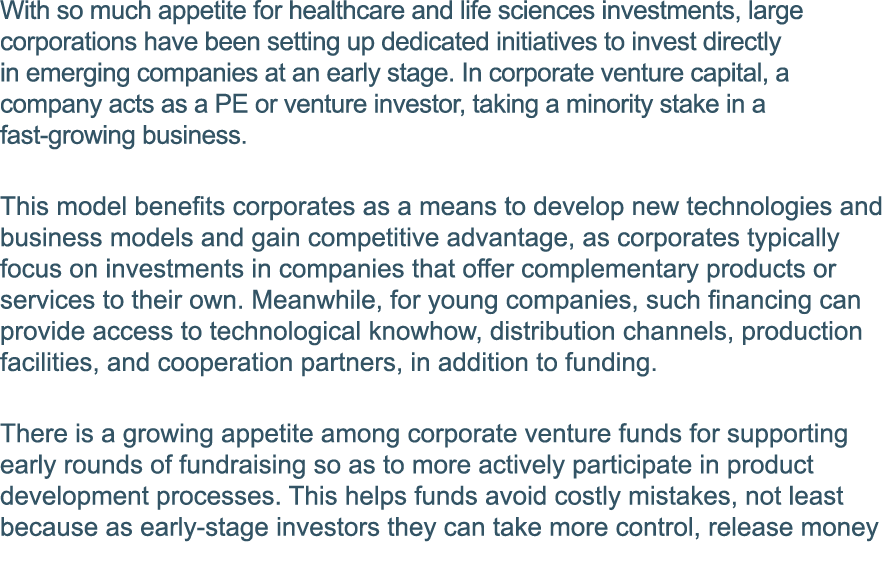 With so much appetite for healthcare and life sciences investments, large corporations have been setting up dedicated   